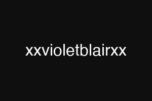 xxvioletblairxx