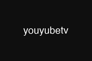 youyubetv